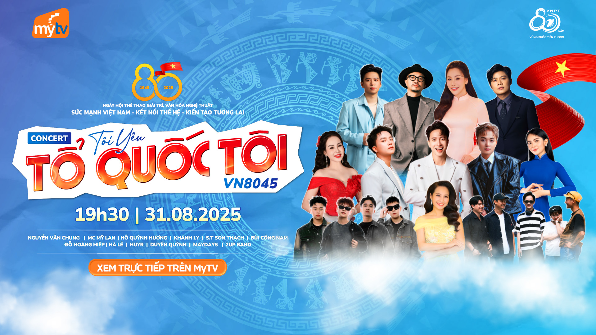 TÔI YÊU TỔ QUỐC TÔI VN8045 - Trọn vẹn không khí tự hào – Chỉ có trên MyTV