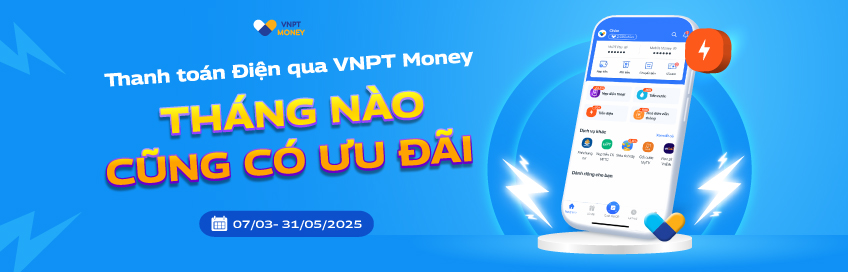 Thanh toán Điện qua VNPT Money tháng nào cũng có ưu đãi