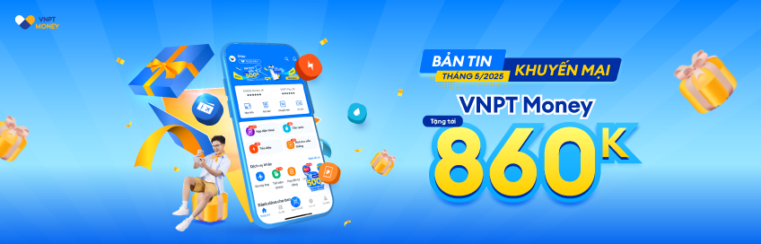 Chào hè rực rỡ, VNPT Money với combo quà tặng hấp dẫn