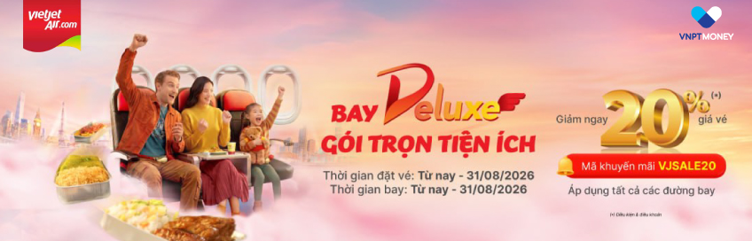 VNPT MONEY: ƯU ĐÃI HẤP DẪN TỪ VIETJET – GIẢM ĐẾN 20% GIÁ VÉ