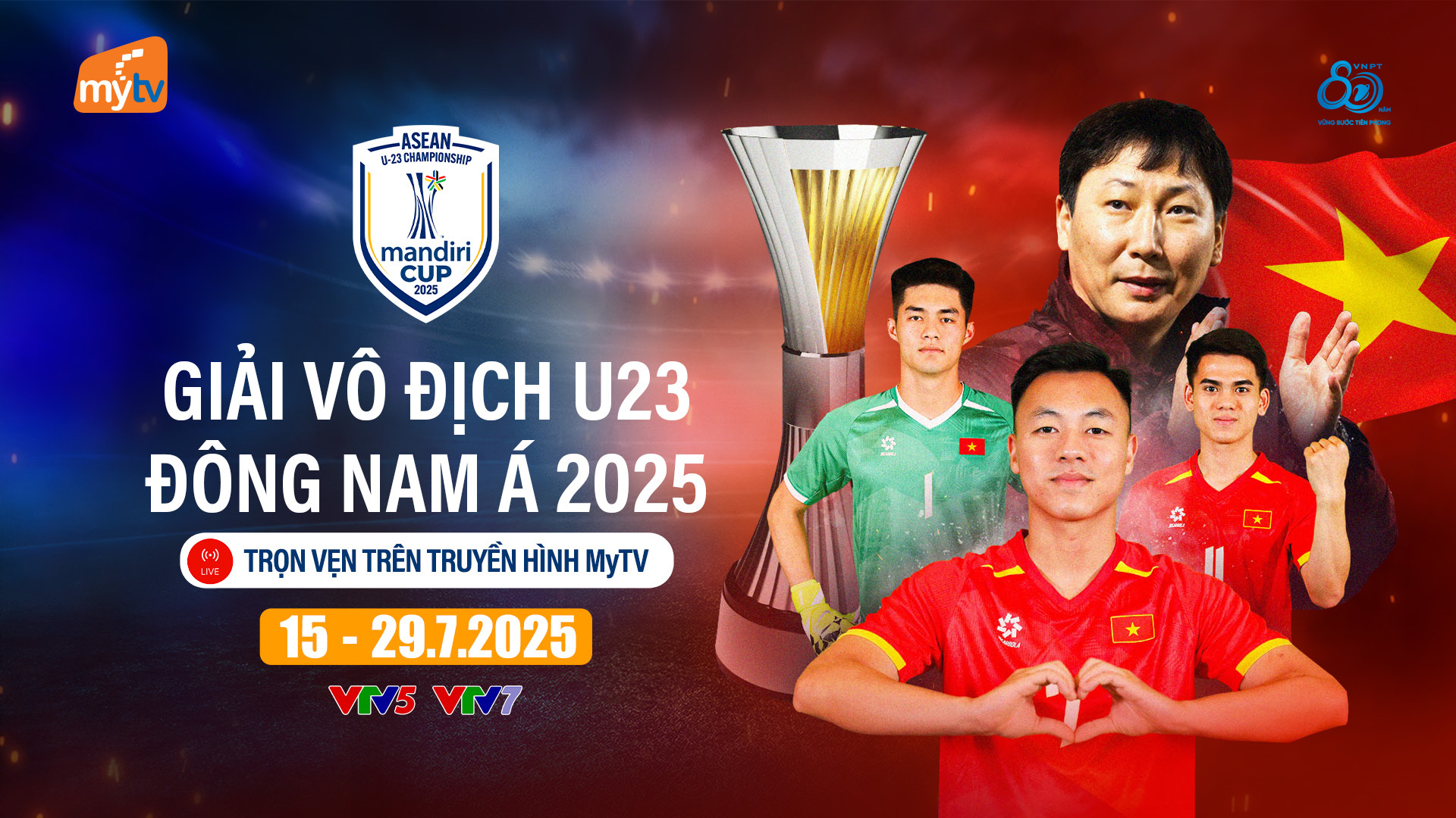 U23 Đông Nam Á 2025 chính thức khởi tranh: U23 Việt Nam sẵn sàng bảo vệ ngôi vương – Trọn vẹn trên MyTV